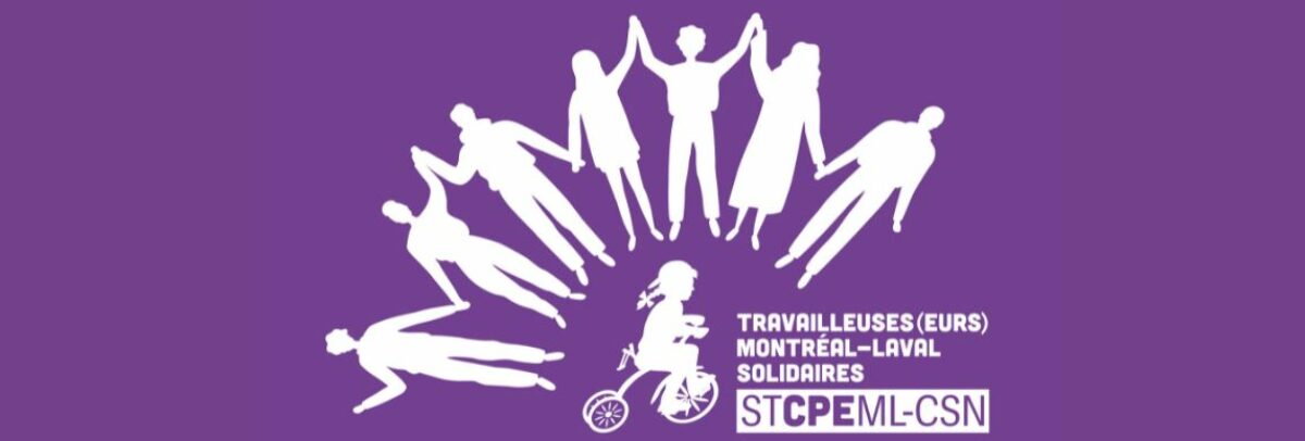 Syndicat des travailleuses(eurs) des CPE de Montréal et Laval – CSN